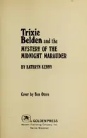 Book cover of Trixie Belden and the Mystery of the Midnight Marauder