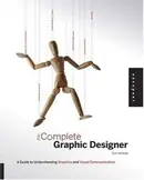 Book cover of The Complete Graphic Designer