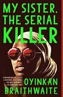 Book cover of My Sister, the Serial Killer