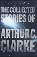 Book cover of The collected stories of Arthur C. Clarke