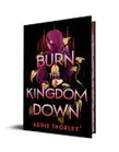 Book cover of Burn the Kingdom Down