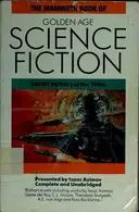 Book cover of The Mammoth Book of Golden Age Science Fiction