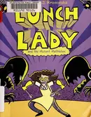 Book cover of Lunch Lady and the mutant mathletes