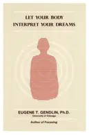 Book cover of Let your body interpret your dreams