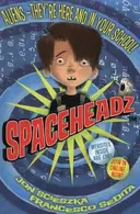 Book cover of Spaceheadz Save The World