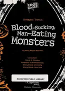 Book cover of Blood-sucking, man-eating monsters