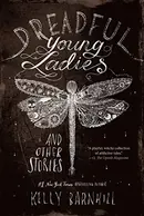 Book cover of Dreadful young ladies and other stories