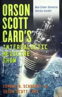 Book cover of Orson Scott Card's Intergalactic Medicine Show