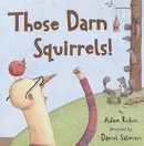 Book cover of Those darn squirrels!