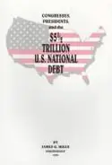 Book cover of Congresses, presidents, and the $5 1/2 trillion U.S. national debt