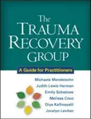 Book cover of The Trauma Recovery Group A Guide For Practitioners