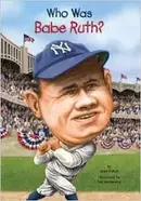 Book cover of Who was Babe Ruth?