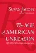 Book cover of The age of American unreason