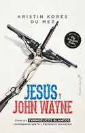 Book cover of Jesús y John Wayne
