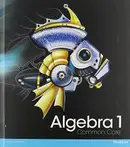 Book cover of Algebra 1 Common Core Student Edition, Grade 8-9