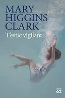 Book cover of T'estic vigilant