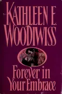 Book cover of Forever in Your Embrace