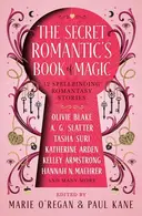 Book cover of The Secret Romantic's Book of Magic