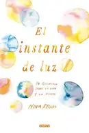 Book cover of El instante de luz