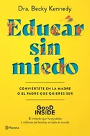 Book cover of Educar sin miedo