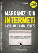 Book cover of Markaniz Icin Interneti Nasil Kullanmalisiniz?