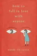 Book cover of How to fall in love with anyone