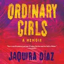 Book cover of Ordinary Girls