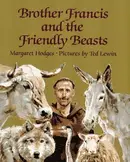 Book cover of Brother Francis and the friendly beasts