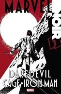 Book cover of Marvel Noir: Daredevil/Cage/Iron Man