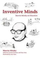 Book cover of Inventive Minds: Marvin Minsky on Education