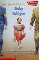 Book cover of Let's read about-- Ruby Bridges