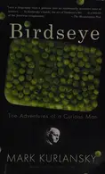 Book cover of Birdseye: The Adventures of a Curious Man