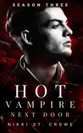 Book cover of Hot Vampire Next Door - Season Three