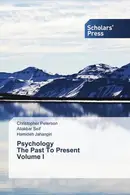 Book cover of Psychology The Past To Present Volume I