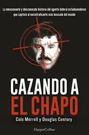 Book cover of Cazando a El Chapo