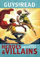 Book cover of Heroes and villians