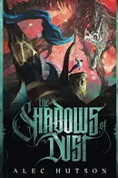 Book cover of The Shadows of Dust