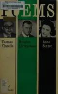 Book cover of Poems By Thomas Kinsella, Douglas Livingstone, Anne Sexton