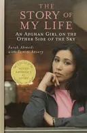 Book cover of The story of my life : an Afghan girl on the other side of the sky