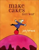 Book cover of Make Cakes Not War