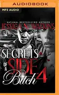Book cover of Secrets of a Side Bitch 4