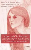 Book cover of Letters to W.B.Yeats and Ezra Pound from Iseult Gonne