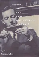 Book cover of The man who deciphered Linear B