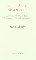 Book cover of El frágil absoluto