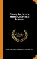 Book cover of Chuang Tzu, Mystic, Moralist, and Social Reformer