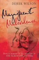 Book cover of Magnificent Malevolence Memoirs Of A Career In Hell