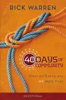 Book cover of 40 Days Of Community Devotional What On Earth Are We Here For