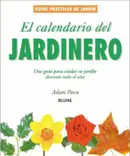 Book cover of El calendario del jardinero