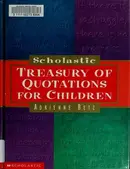 Book cover of Scholastic treasury of quotations for children