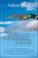 Book cover of Never Mind the Reversing Ducks